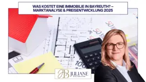 Was kostet eine Immobilie in Bayreuth? Marktanalyse und Preisentwicklung 2025
